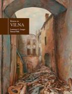 Return to Vilna Samuel Bak